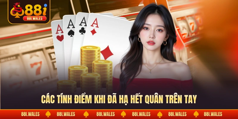 Các tính điểm khi đã hạ hết quân trên tay