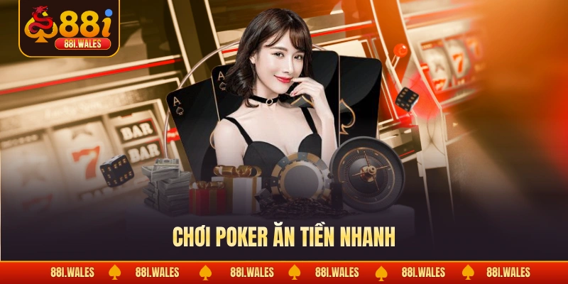 Casino 88I 2 Chơi poker ăn tiền nhanh